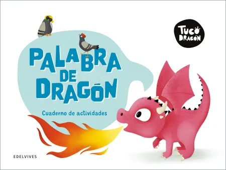 025 Vacaciones Tuco Dragón. Palabra de Dragon Cuaderno Actividades