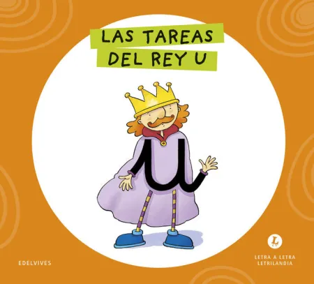 Letra a Letra Letrilandia - las Tareas del Rey u
