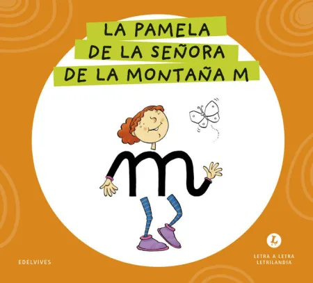 Letra a Letra Letrilandia - la Pamela de la Señora de la Montaña