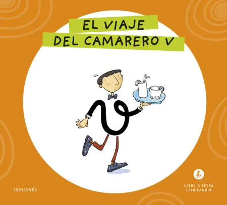 Letra a Letra Letrilandia - el Viaje del Camarero V