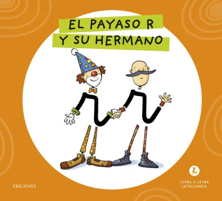 Letra a Letra Letrilandia - el Payaso R y Su Hermano
