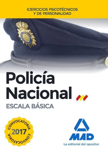 017 Policía Nacional Escala Básica. Ejercicios Psicotécnicos y de Personalidad
