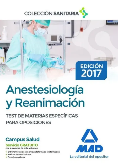 017 Test Anestesiología y Reanimación Test Comentados de Materias Específicas para Oposi