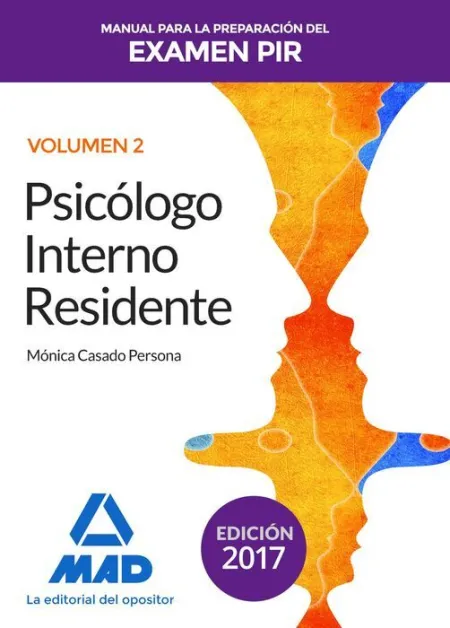 017 T2 Psicologo Interno Residente. Manual para la Preparacion del Examen Pir