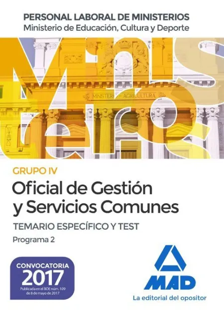 017 Grupo Iv Oficial de Gestión y Servicios Comunes Temario Especifico y Test