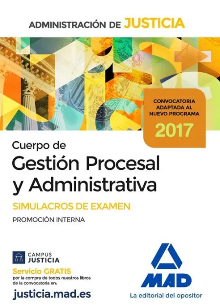017 Simul (Interna) Gestion Procesal y Administrativa Administracion Justicia. Simulacros Examen Promocion Interna