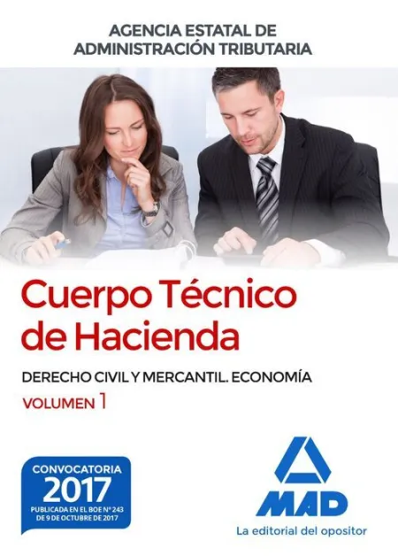 017 T1 Cuerpo Técnico Hacienda. Agencia Estatal de Administración Tributaria. Derecho Civil y Mercantil. Economia