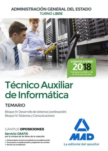 018 (Libre) Técnico Auxiliar Informática Administración General del Estado. Temario Bloques Iii y Iv