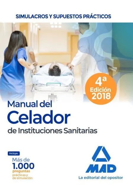 018 Simul/Sup. Celador Instituciones Sanitarias. Simulacros y Supuestos Prácticos