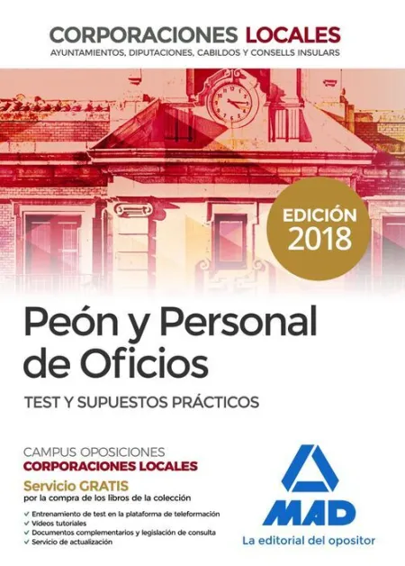 018 Test/Sup Peón y Personal Oficios Corporaciones Locales. Test y Supuestos Prácticos del Temario General