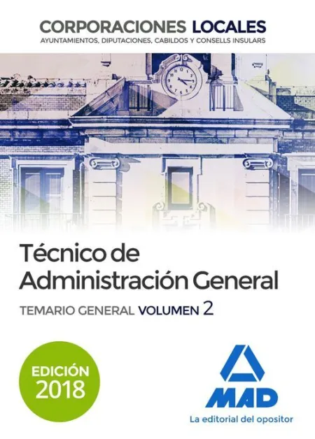 018 T2 Técnico Administración General Corporaciones Locales. Temario General