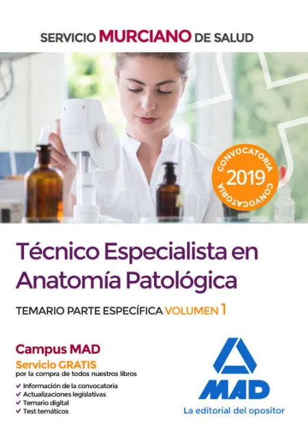 019 (Murcia) T1 Técnico Especialista en Anatomía Patológica del Servicio Murciano de Salud.