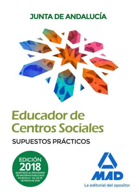 018 (Andalucia) Educadores de Centros Sociales. Supuestos Practicos -Junto de Andalucia