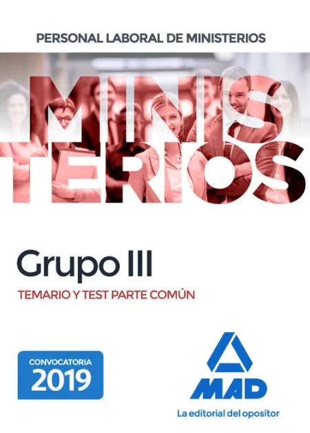 019 Grupo Iii Personal Laboral Ministerios -Temario y Test Parte Común