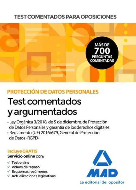 Test Comentados para Oposiciones Sobre Protección de Datos Personales (Ley Orgánica 3/2018, de 5 de Diciembre, de Protección de Datos Personales y Garantía de los Derechos Digitales y Reglamento (Ue)