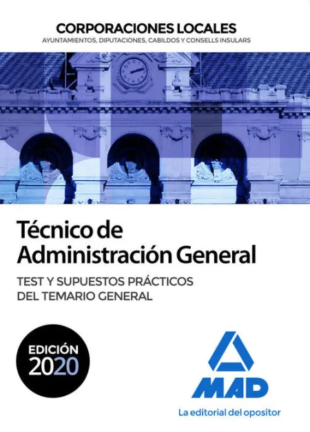 020 Test/Sup Técnico de Administración General de Corporaciones Locales. Test y Supuestos Prácticos