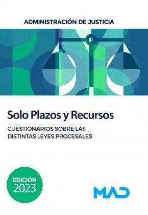Solo Plazos y Recursos. Cuestionarios Sobre las Distintas Leyes Procesales