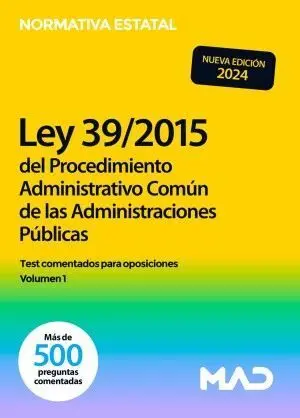 024 T1 Test Ley 39/2015 del Procedimiento Administrativo Comun de las Administraciones Públicas
