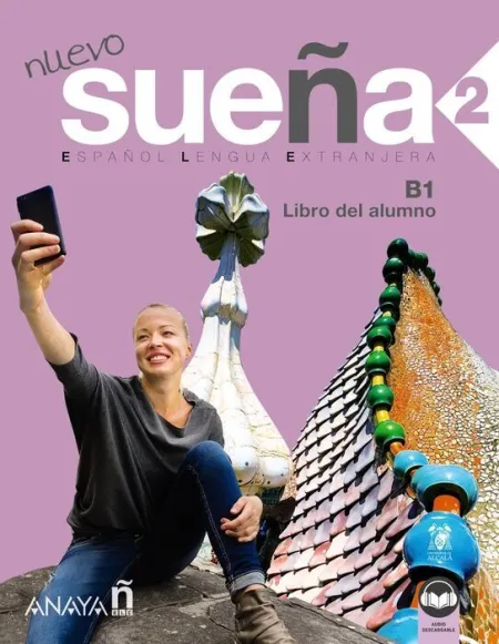 Nuevo Sueña 2 (B1). Libro del Alumno (Ed. 2021)