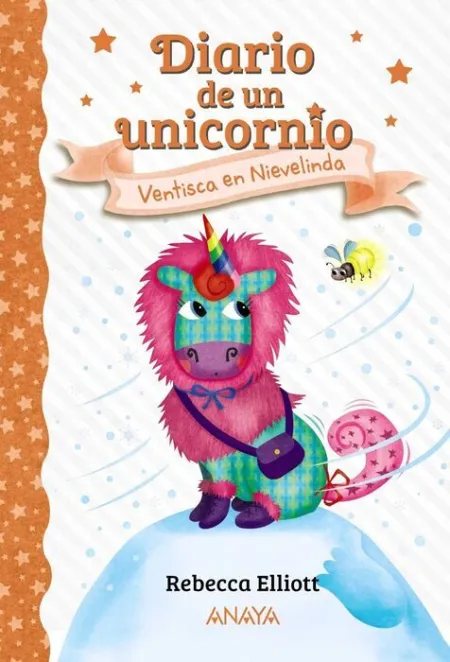 Ventisca en Nievelinda. Diario de un Unicornio 6.