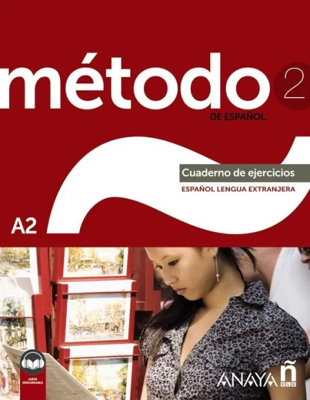 022 Método 2 de Español A2 Cuaderno de Ejercicios