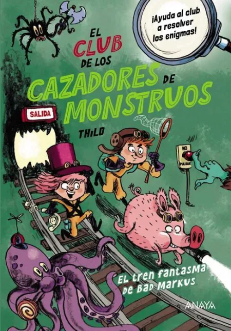 El Tren Fantasma de Bad Markus. El Club de los Cazadores de Monstruos