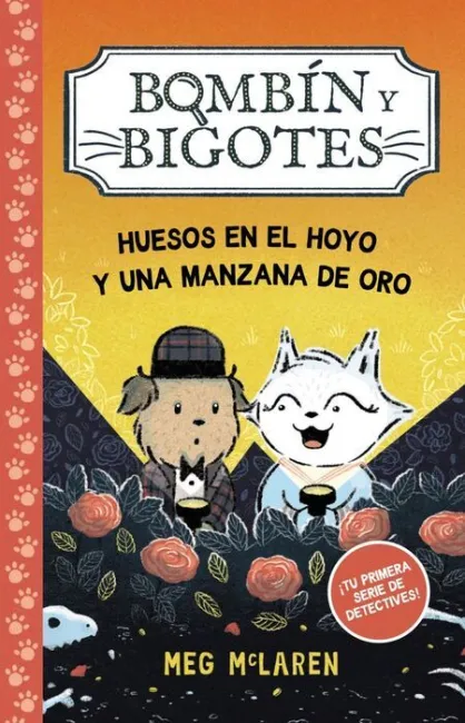 Bombín y Bigotes 1: Huesos en el Hoyo y una Manzana de Oro