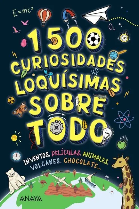 1500 Curiosidades Loquísimas Sobre Todo