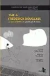 Vida de Frederick Douglass. Un Esclavo Americano