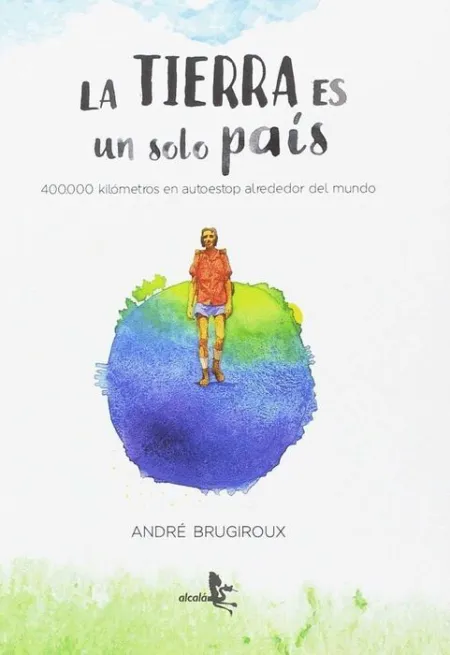 La Tierra Es un Solo País