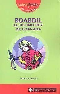 Boabdil el Ã?Âºltimo Rey de Granada