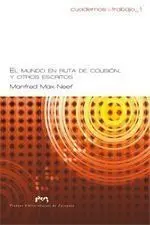 El Mundo en Ruta de Colisiã³N, y Otros Escritos