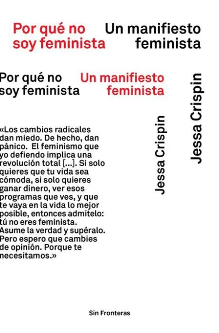 Por qué no Soy Feminista. Un Manifiesto Feminista