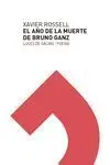 El Año de la Muerte de Bruno Ganz