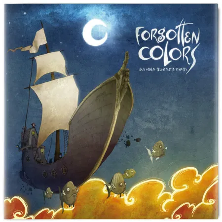 Forgotten Colors And Other Illustrated Stories
