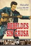Ni Rebeldes Ni sin Causa