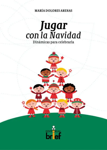 Jugar con la Navidad:dinamicas para Celebrarla