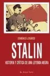 Stalin. Historia y Critica de una Leyenda Negra