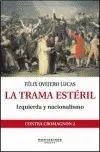 Trama Esteril, la. Izquierda y Nacionalismo