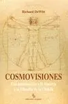 Cosmovisiones. Una Introduccion a la Historia y la...