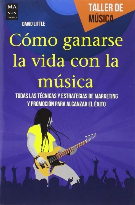 Como Ganarse la Vida con la Musica