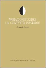 Variaciones Sobre un Contexto Inestable