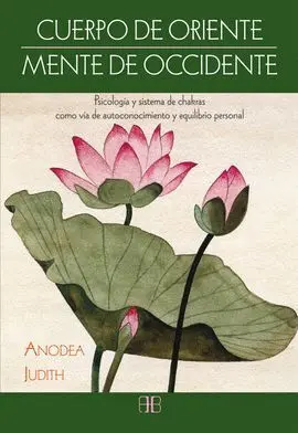 Cuerpo de Oriente, Mente de Occidente