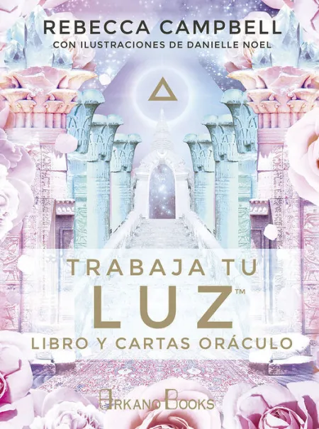 Trabaja tu Luz. Libro y Cartas del Oráculo