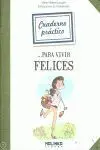 Para Vivir Felices -Cuaderno Practico