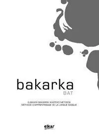 Bakarka 1 (Frantsesez) (+Erantzunak)