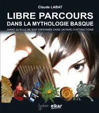 Libre Parcours Dans la Mythologie Basque