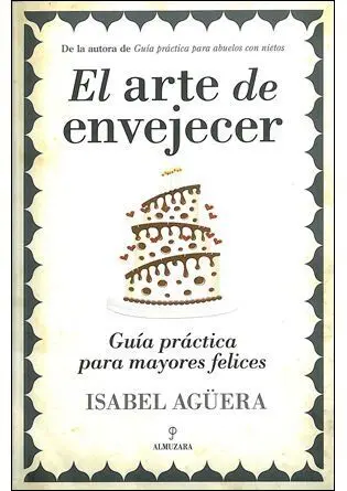 El Arte de Envejecer