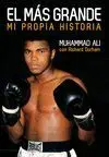 El Más Grande. Mi Propia Historia