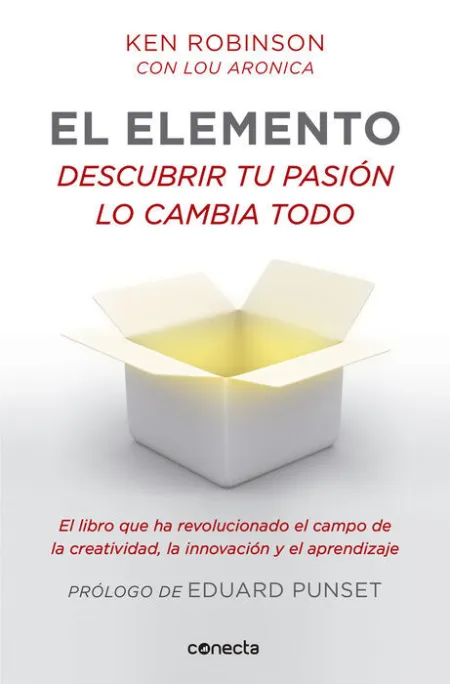Elemento, el. Descubrir tu Pasion lo Cambia Todo
